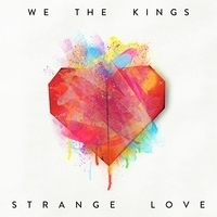 We the Kings - Strange Love