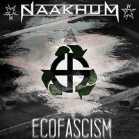 Naakhum - Ecofascism