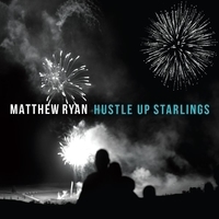 Matthew Ryan - Hustle Up Starlings