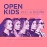 Open Kids - Hulla Bubba