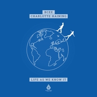 Bcee and Charlotte Haining - Life as We Know It