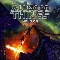 All Good Things - Hold On