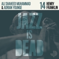 Henry Franklin and Adrian Younge, Ali Shaheed Muhammad - Henry Franklin JID014
