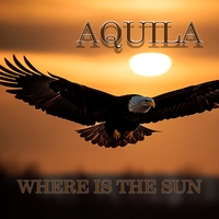 Aquila - Where Is the Sun