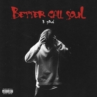 B Soul - Better Call Soul