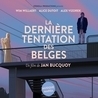 Из фильма "Последнее искушение Бельгийцев / La derniere tentation des Belges"